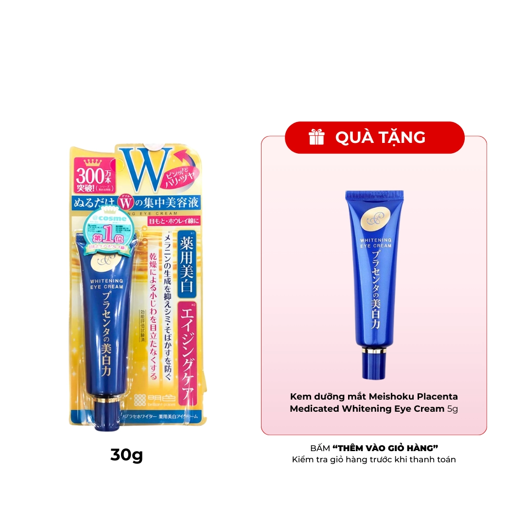 Kem dưỡng mắt Meishoku Placenta Medicated Whitening Eye Cream 30g