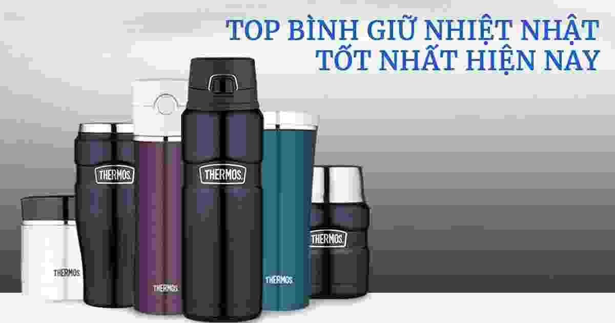 Bình giữ nhiệt – Loại nào tốt nhất hiện nay?