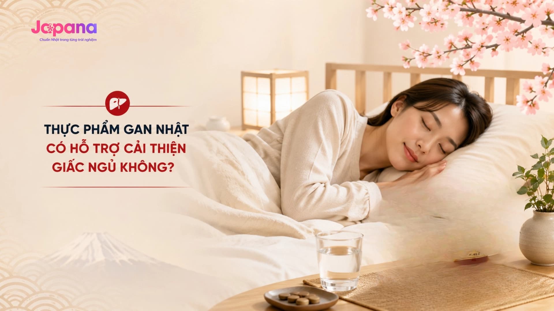 Thực phẩm gan Nhật có hỗ trợ cải thiện giấc ngủ không?