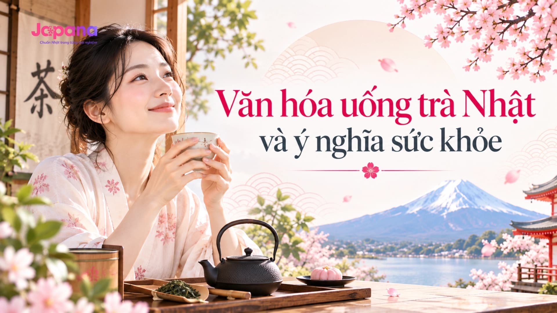 Văn hóa uống trà Nhật và ý nghĩa sức khỏe
