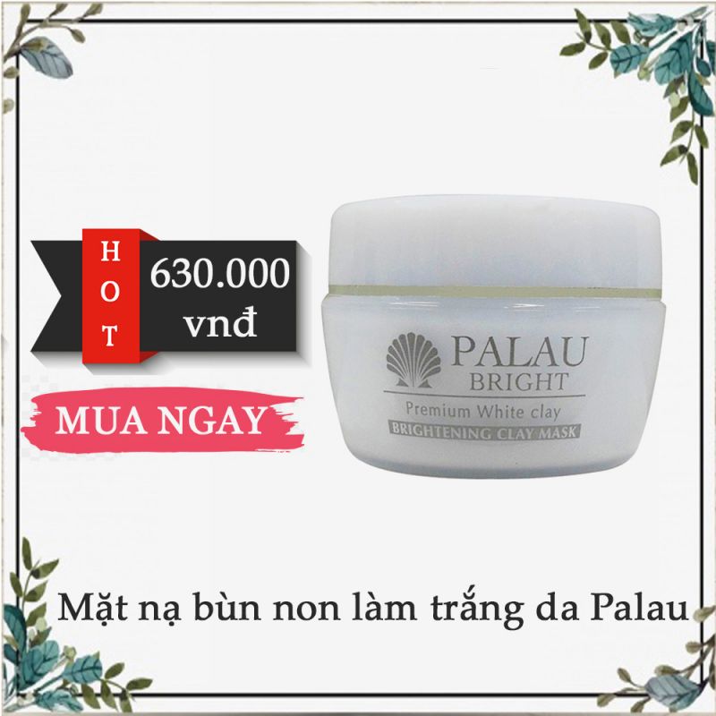 Mặt nạ bùn non làm trắng da Palau