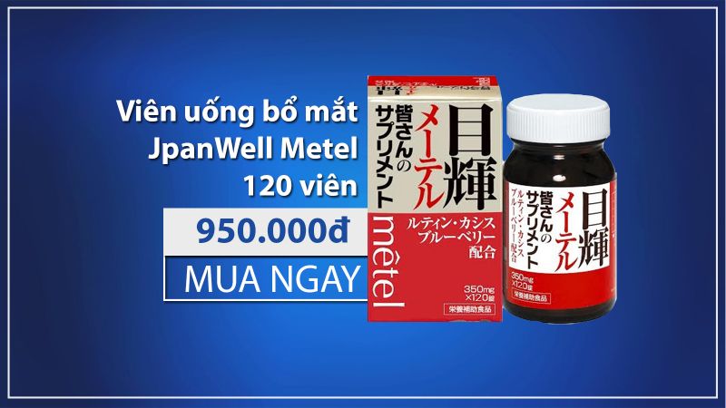 Viên uống bổ mắt JpanWell Metel Nhật Bản