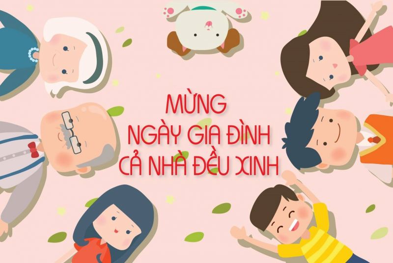 Những lời chúc, thơ chúc ngày Gia đình Việt Nam ý nghĩa nhất