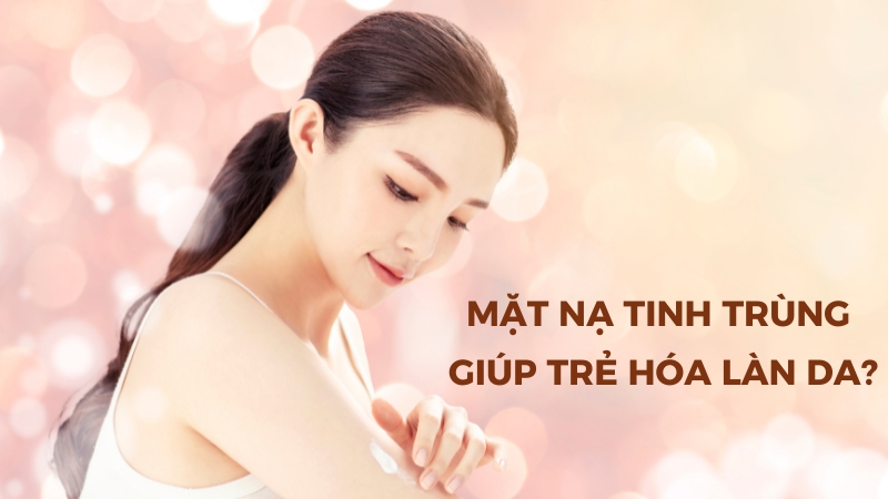 nhiều người sử dụng mặt nạ tinh trùng để giúp giúp da mịn màng, khỏe mạnh và ngăn ngừa trứng cá, thâm sạm