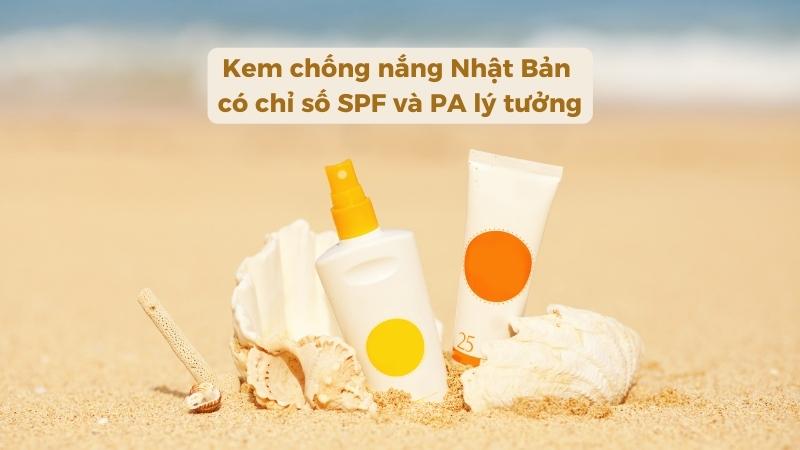 kem chống nắng Nhật Bản đều được nghiên cứu và có chỉ số  SPF và PA cao