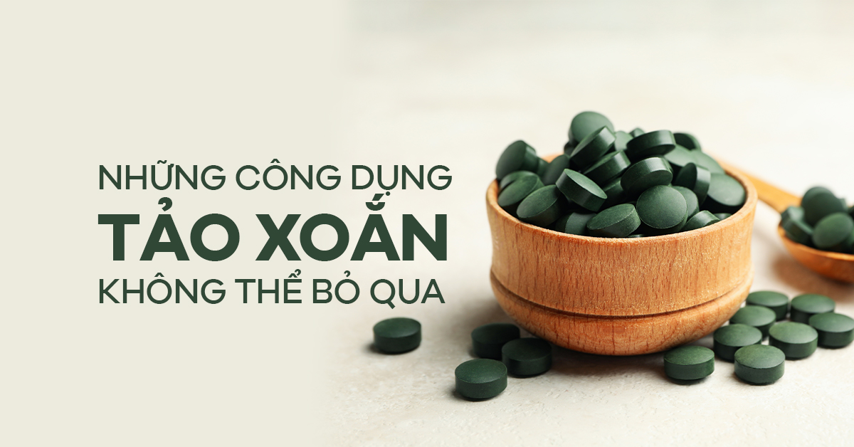 Những công dụng của tảo xoắn mà bạn không thể bỏ qua