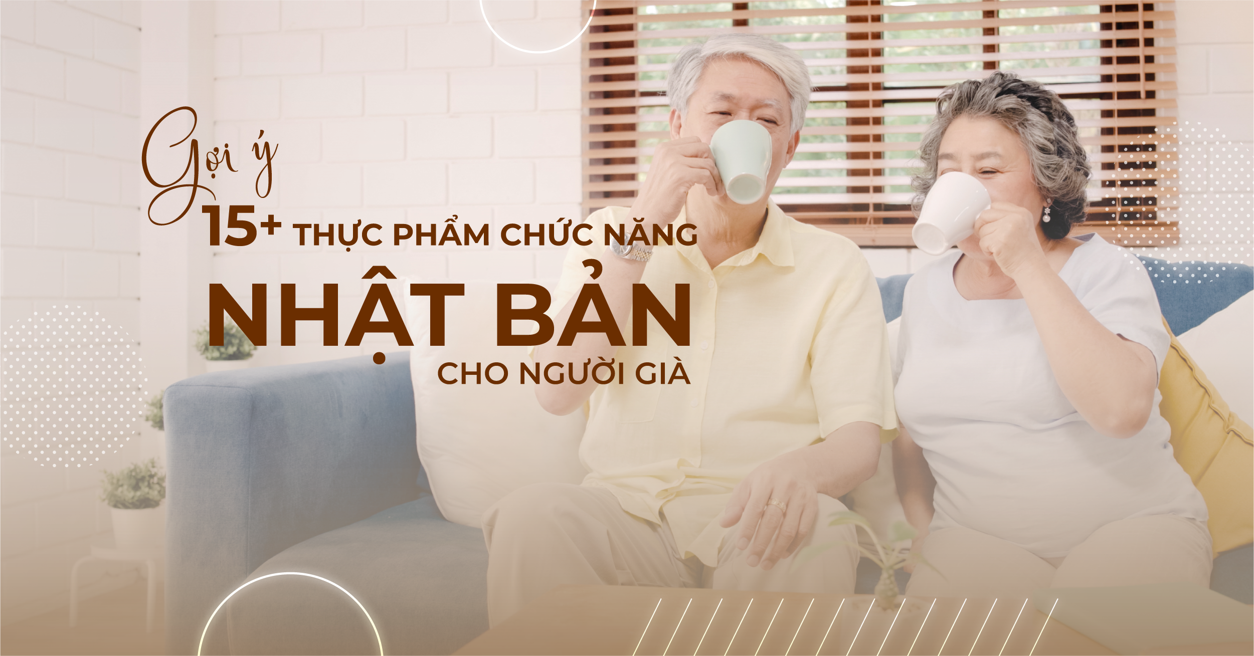 GỢI Ý 15+ Thực Phẩm Chức Năng Nhật Bản Cho Người Già