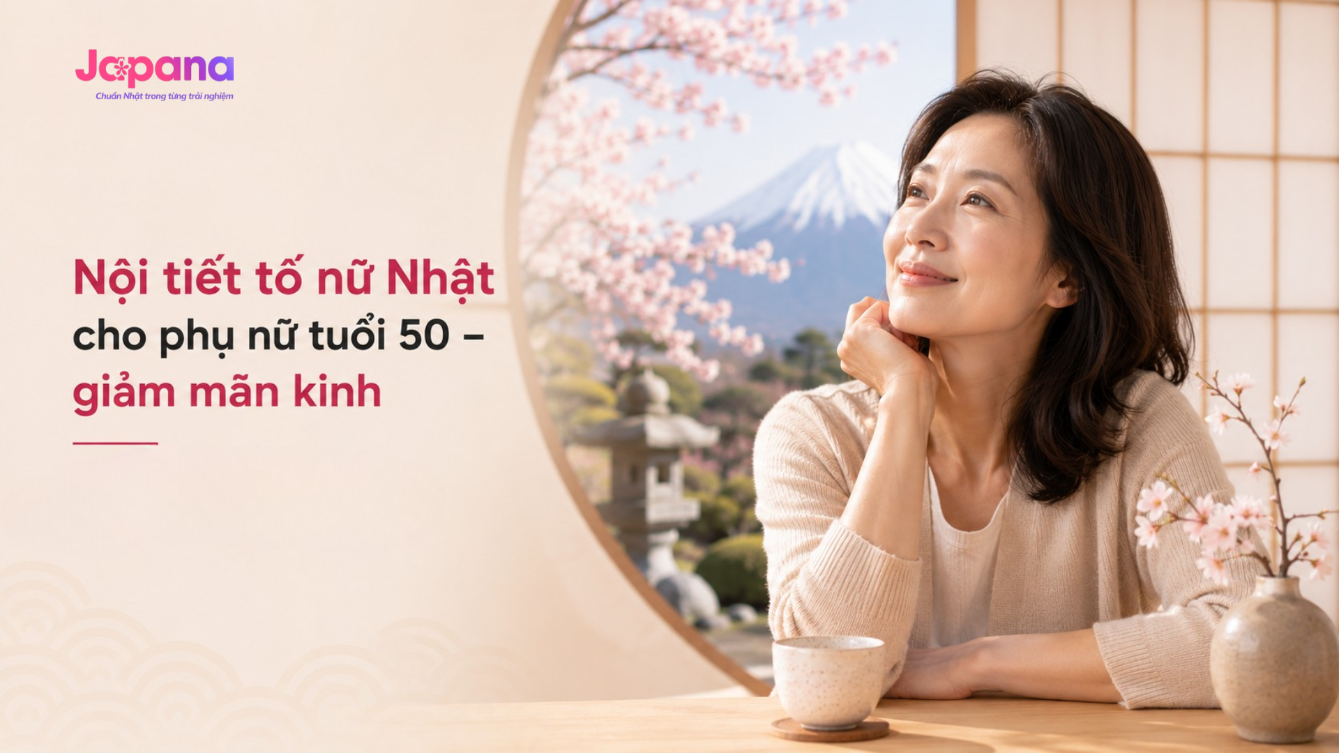 Nội Tiết Tố Nữ Nhật Cho Phụ Nữ Tuổi 50