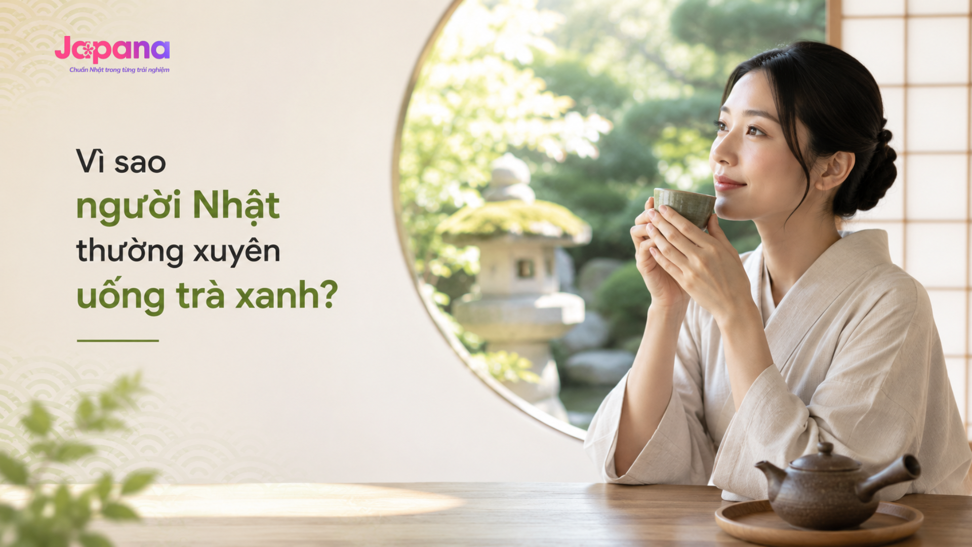 Vì Sao Người Nhật Thường Xuyên Uống Trà Xanh?