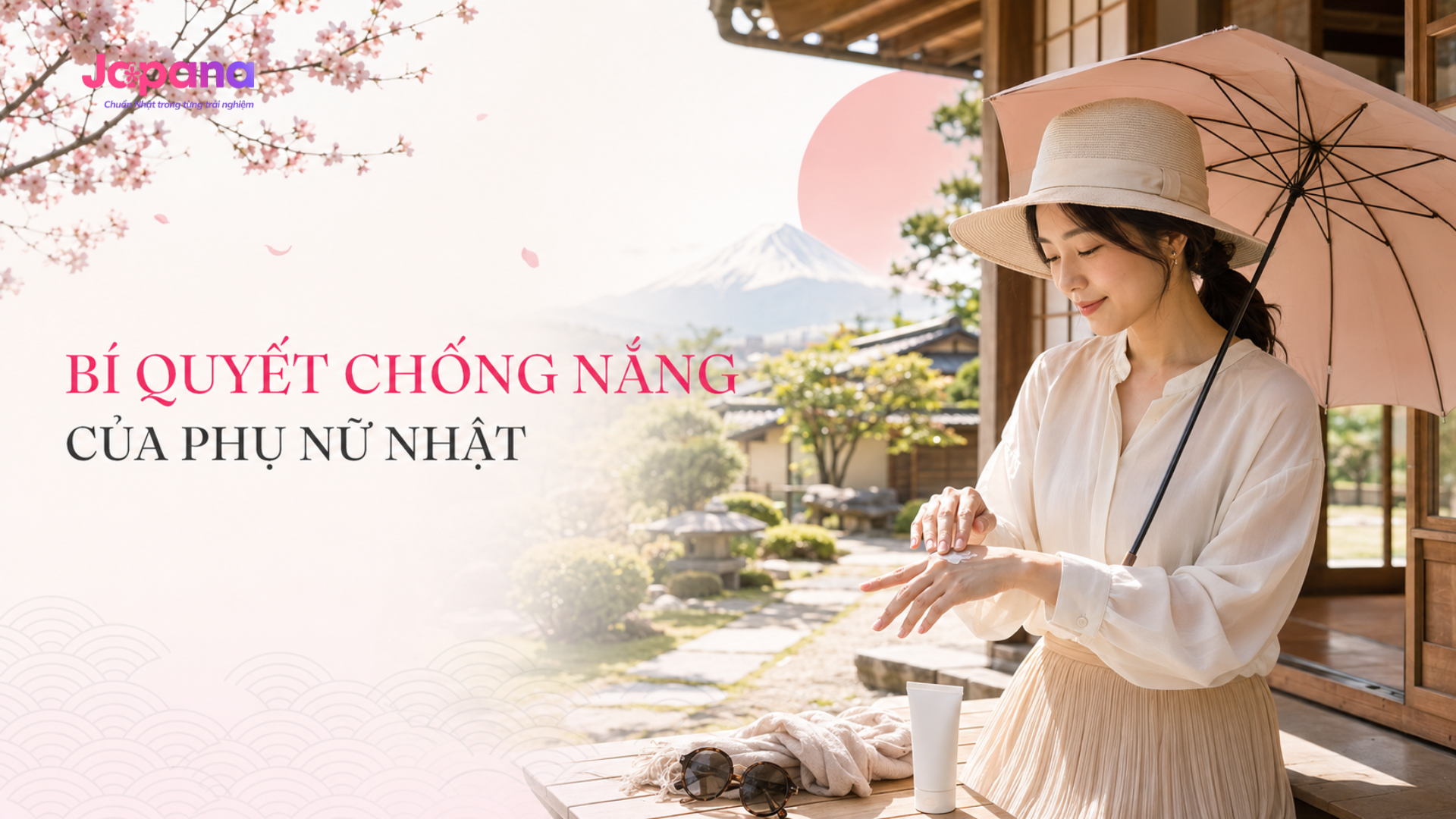 Bí quyết chống nắng của phụ nữ Nhật