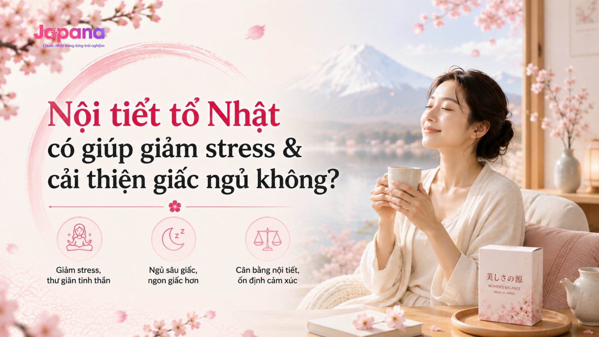 Nội tiết tố Nhật có giúp giảm stress & cải thiện giấc ngủ không?