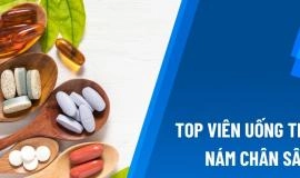 Top 7 Viên Uống Trị Nám Chân Sâu Nhật Bản Chính Hãng