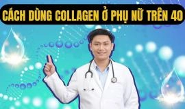 Collagen cho người trên 40 tuổi: Bí quyết chống lão hóa hiệu quả