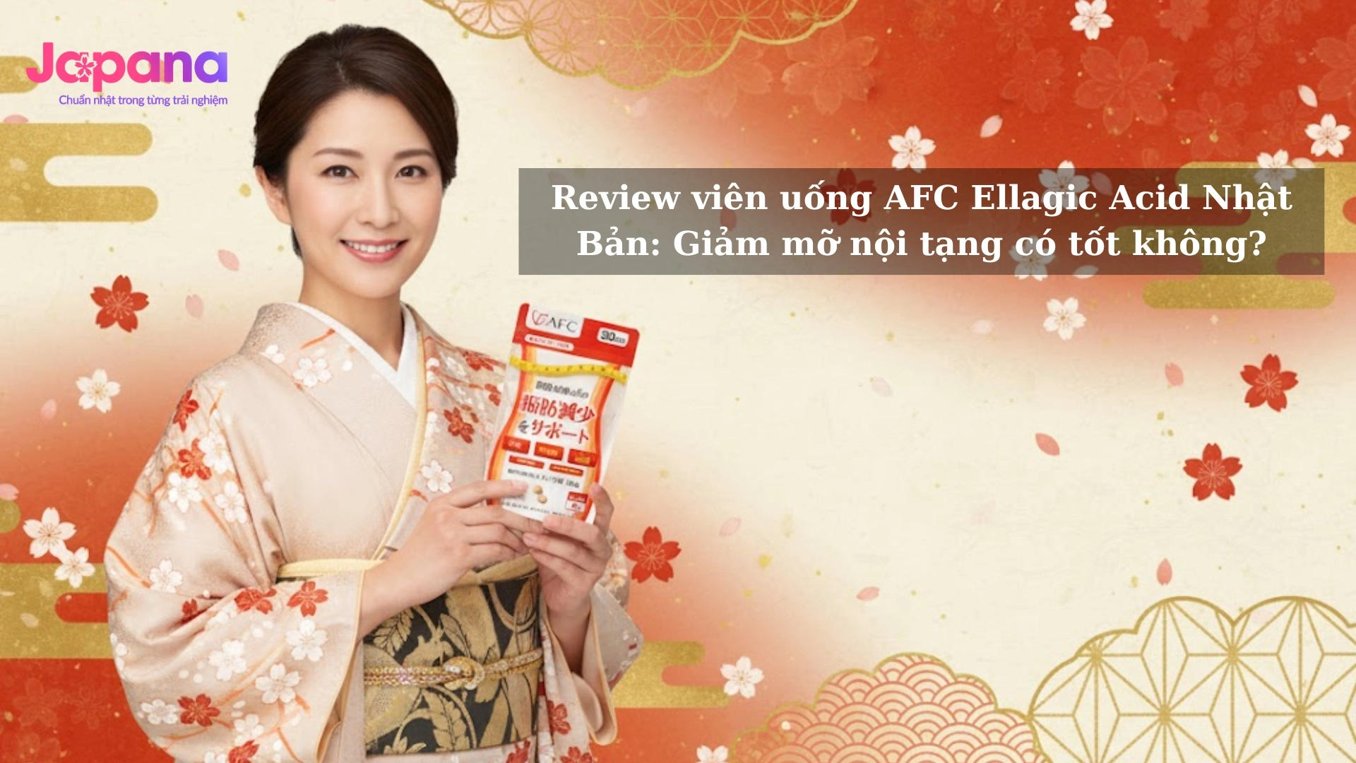 Review viên uống AFC Ellagic Acid Nhật Bản: Giảm mỡ nội tạng có tốt không?