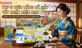 Top 5 viên uống bổ mắt Nhật Bản tốt nhất hiện nay