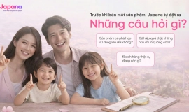 Trước khi bán một sản phẩm, Japana tự đặt ra những câu hỏi gì?