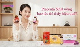 Placenta Nhật uống bao lâu thì thấy hiệu quả?