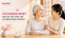 Fucoidan Nhật Sau Xạ Trị & Hóa Trị: Có Nên Dùng Không?