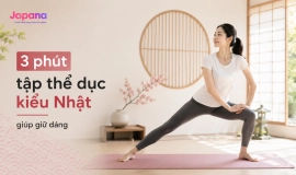3 Phút Tập Thể Dục Kiểu Nhật Giúp Giữ Dáng