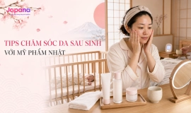 Tips chăm sóc da sau sinh với mỹ phẩm Nhật