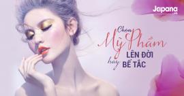 Lựa chọn mỹ phẩm cho nhan sắc lên đời