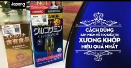 Cách dùng thuốc hỗ trợ điều trị xương khớp đạt hiệu quả cao 