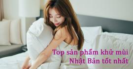 Top 3 sản phẩm khử mùi của Nhật được ưa chuộng nhất hiện nay