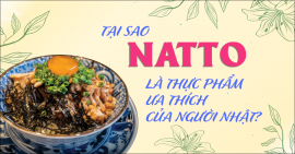 Tại sao Natto là thực phẩm ưa thích của người Nhật?