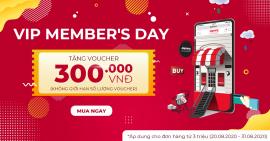 VIP Member’s Day – Ưu đãi “HOT” dành cho khách hàng VIP