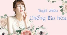 Bỏ túi 16 tuyệt chiêu giúp chống lão hóa da mỗi ngày