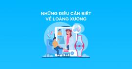 [Infographic] Những điều cần biết về loãng xương và cách phòng ngừa