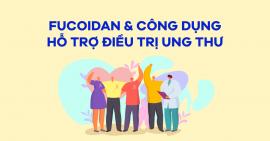 [Infographic] Fucoidan là gì? Thực hư công dụng phòng và điều trị ung thư của Fucoidan