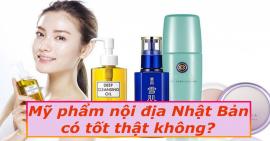 Mỹ phẩm nội địa Nhật Bản có tốt thật không?