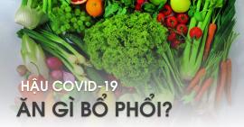 Thực phẩm bổ phổi, ăn uống gì để bổ Phổi sau Covid-19