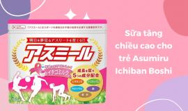 Review sữa tăng chiều cao cho trẻ Asumiru Ichiban Boshi 180g của Nhật có thực sự hiệu quả