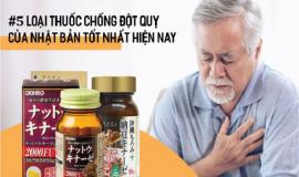 Top thuốc chống tai biến của Nhật tốt nhất hiện nay được chuyên gia đánh giá cao