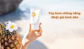 Điểm danh top kem chống nắng Nhật giá bình dân không thể bỏ qua