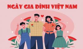 Tổng hợp 99+ lời chúc ngày Gia đình Việt Nam hay, ý nghĩa