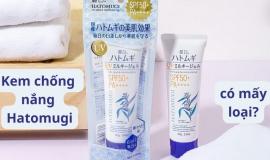 Kem chống nắng Hatomugi có mấy loại, loại nào tốt nhất hiện nay?